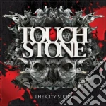 Touchstone - The City Sleeps cd