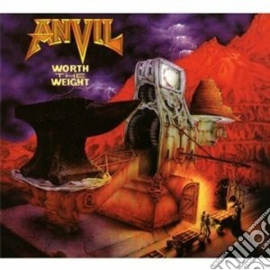 Anvil - Worth The Weight cd musicale di Anvil