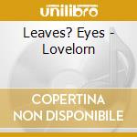 Leaves? Eyes - Lovelorn cd