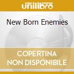New Born Enemies cd musicale di Choice Terminal