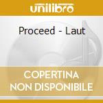 Proceed - Laut cd musicale di PROCEED