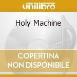 Holy Machine cd