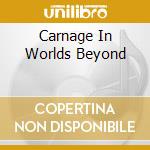 Carnage In Worlds Beyond cd musicale di ENTHRONED