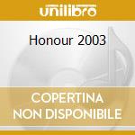 Honour 2003 cd