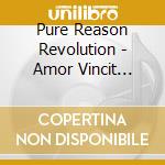 Pure Reason Revolution - Amor Vincit Omnia cd