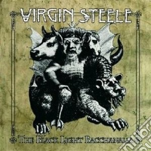 Virgin Steele - The Black Light Bacchanalia cd musicale di Steele Virgin