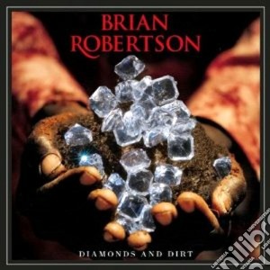 Brian Robertson - Diamonds And Dirt cd musicale di Brian Robertson