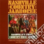 Nashville Country Jamboree - Nashvilles First Country Rock Group cd