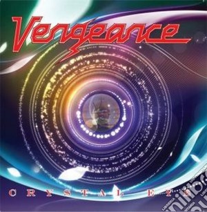 Vengeance - Crystal Eye cd musicale di Vengeance