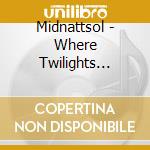 Midnattsol - Where Twilights Dwells cd