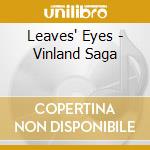 Leaves' Eyes - Vinland Saga cd musicale di Eyes Leaves