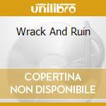 Wrack And Ruin cd