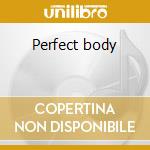 Perfect body cd