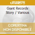 Giant Records Story / Various cd musicale di Artisti Vari