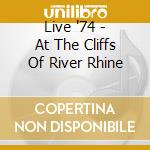 Live '74 - At The Cliffs Of River Rhine cd musicale di Free Agitation
