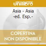 Asia - Asia -ed. Esp.- cd