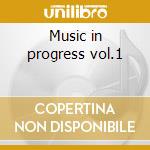 Music in progress vol.1 cd