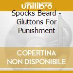 Spocks Beard - Gluttons For Punishment cd