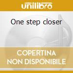 One step closer cd