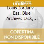 Louis Jordanv - Ess. Blue Archive: Jack, You're Dead cd