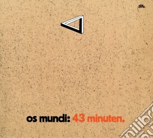 Os Mundi - 43 Minuten cd musicale di Mundi Os