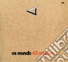 Os Mundi - 43 Minuten cd