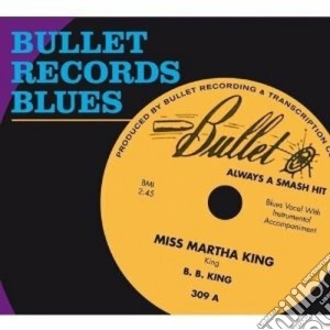 Bullet Records Blues / Various cd musicale di Artisti Vari