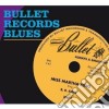 Bullet Records Blues / Various cd