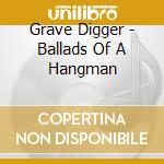 Grave Digger - Ballads Of A Hangman cd