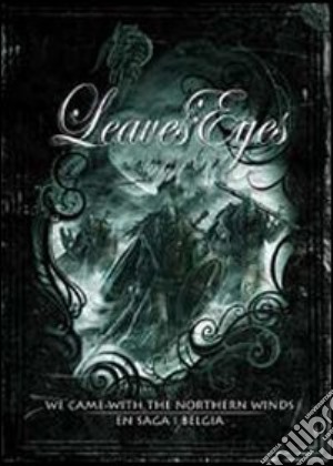 (Music Dvd) Leaves' Eyes - We Came From Northern Winds / En Saga I Belgia (2 Dvd+2 Cd) cd musicale