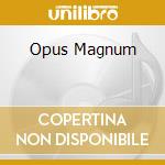 Opus Magnum cd