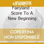 Fairyland - Score To A New Beginning