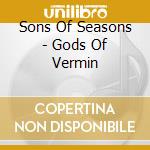 Sons Of Seasons - Gods Of Vermin