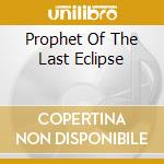 Prophet Of The Last Eclipse cd musicale di Luca Turilli
