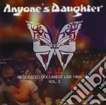 Anyone'S Daughter - Requested Document Live 1980-1983 Vol.2 (Cd+Dvd) cd