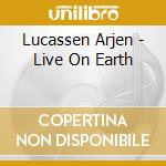 Lucassen Arjen - Live On Earth cd