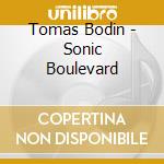 Tomas Bodin - Sonic Boulevard cd