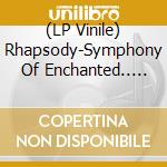 (LP Vinile) Rhapsody-Symphony Of Enchanted.. (2 Lp)