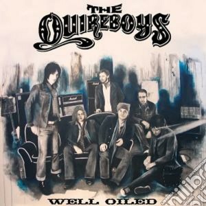 Well Oiled cd musicale di QUIREBOYS