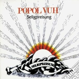 Popol Vuh - Seligpreisung cd musicale di Vuh Popol