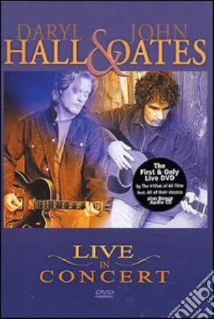 (Music Dvd) Daryl Hall / John Oates - Live In Concert cd musicale