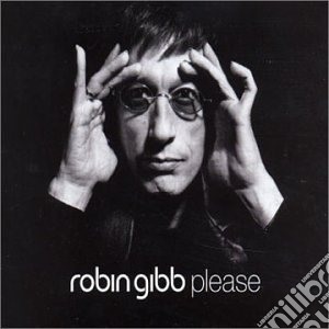 Robin Gibb - Please cd musicale di Robin Gibb