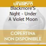 Blackmore'S Night - Under A Violet Moon cd
