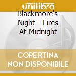 Blackmore's Night - Fires At Midnight cd musicale di Blackmores Night