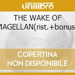 THE WAKE OF MAGELLAN(rist.+bonus) cd musicale di SAVATAGE