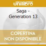 Saga - Generation 13 cd