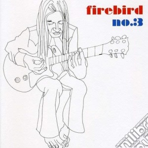 Firebird - Firebird No.3 cd musicale di FIREBIRD
