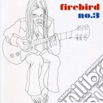 Firebird - Firebird No.3