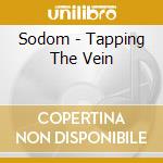 Sodom - Tapping The Vein cd