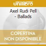 Axel Rudi Pell - Ballads cd